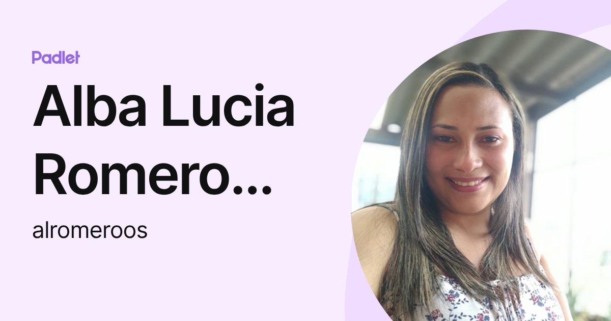 Alba Lucia Romero Osorio (alromeroos) profile | Padlet
