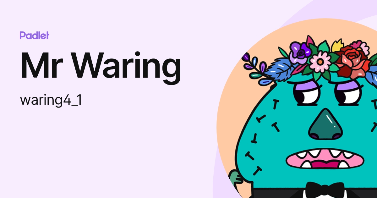 Mr Waring (waring4_1) profile | Padlet