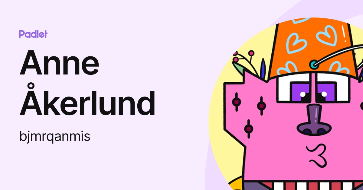 Anne Åkerlund (bjmrqanmis) profile | Padlet