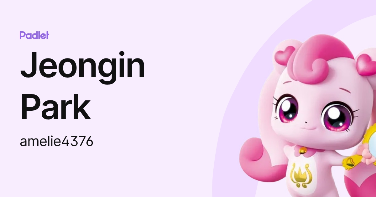 Jeongin Park (amelie4376) profile | Padlet
