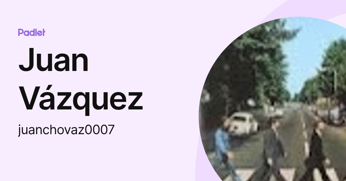 Juan Vázquez (juanchovaz0007) profile | Padlet
