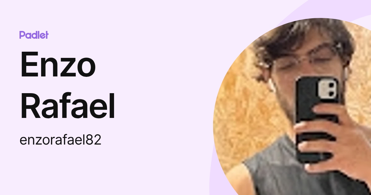 Enzo Rafael (enzorafael82) profile | Padlet