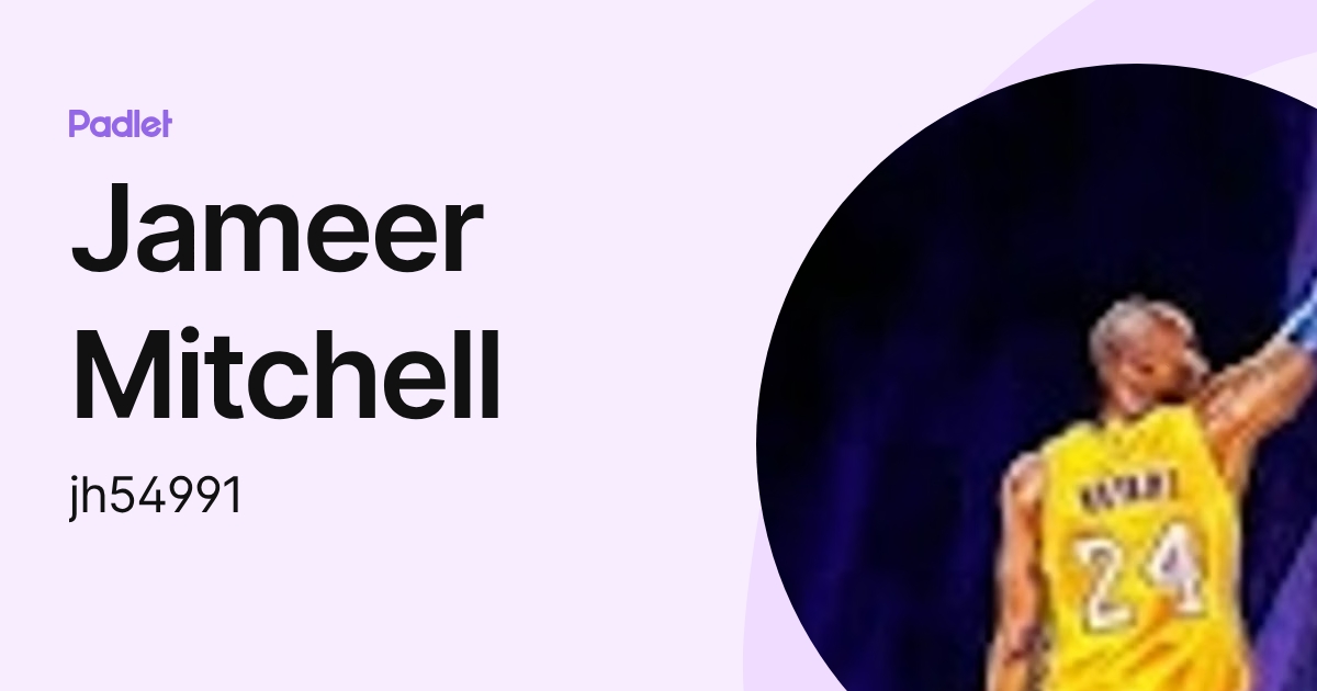 Jameer Mitchell (jh54991) profile | Padlet