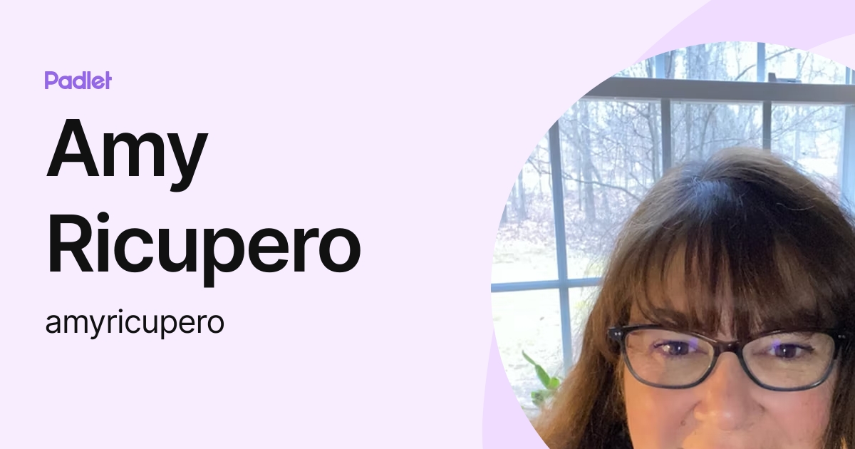 Amy Ricupero (amyricupero) profile | Padlet