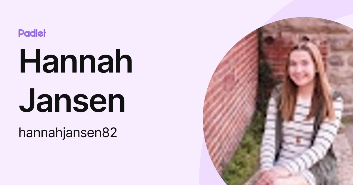 Hannah Jansen (hannahjansen82) profile | Padlet