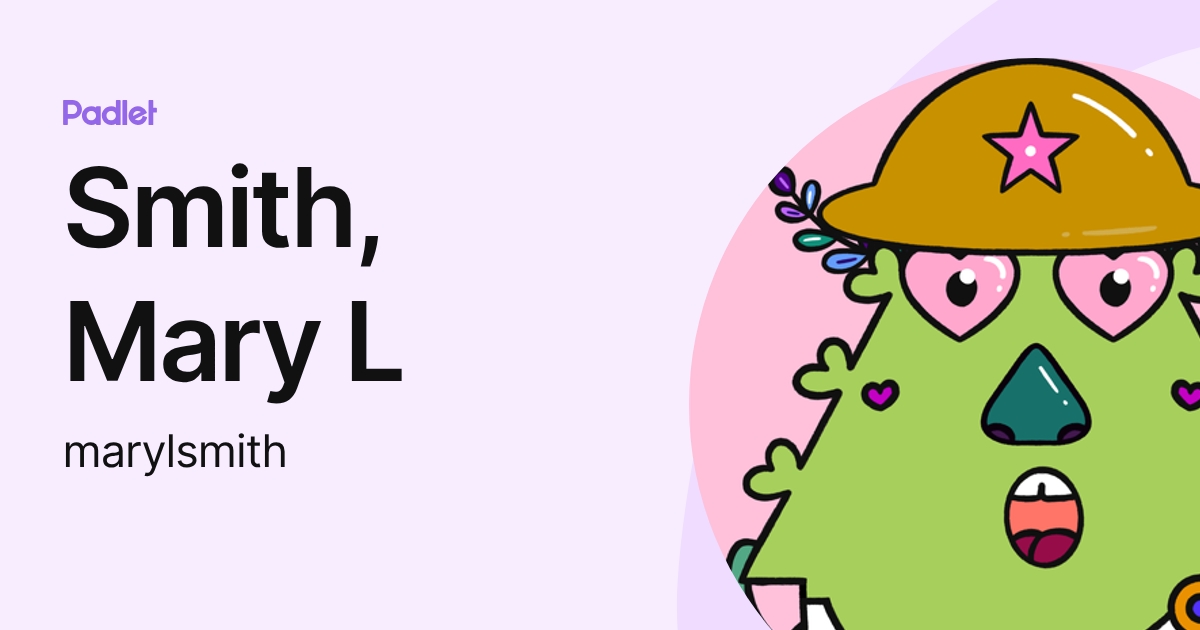 Smith, Mary L (marylsmith) profile | Padlet