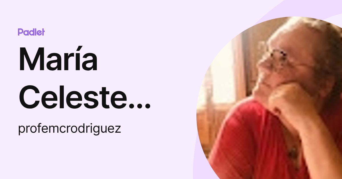 María Celeste Rodriguez (profemcrodriguez) profile | Padlet