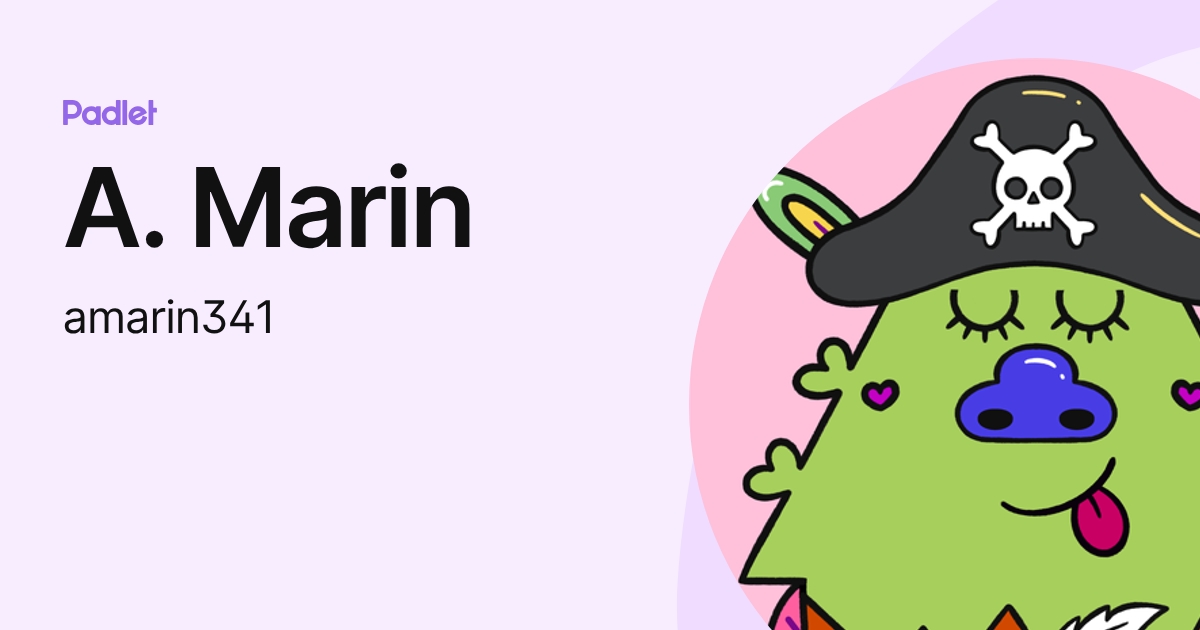 A. Marin (amarin341) profile | Padlet