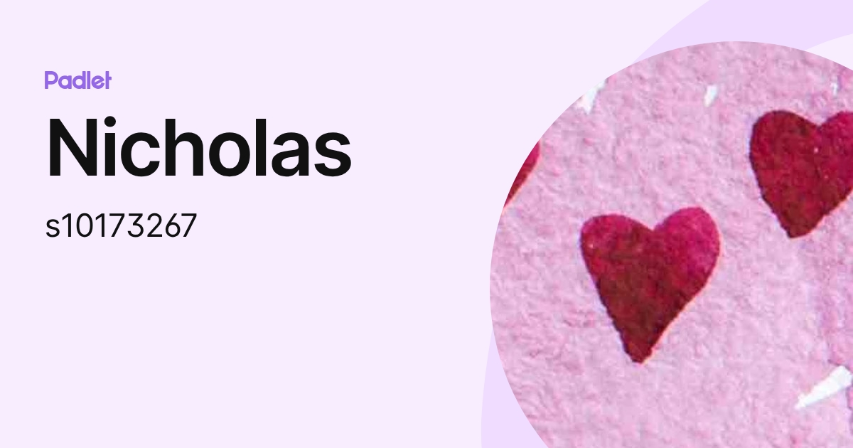 Nicholas (s10173267) profile | Padlet