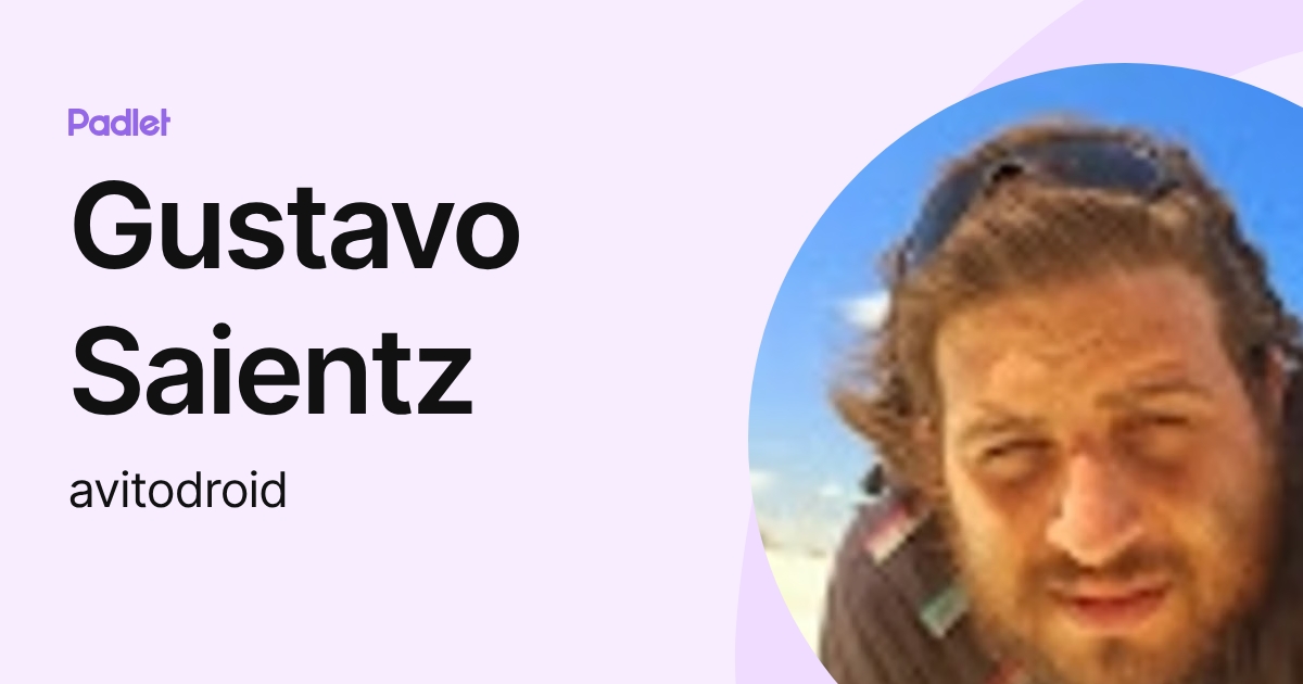 Gustavo Saientz (avitodroid) profile | Padlet