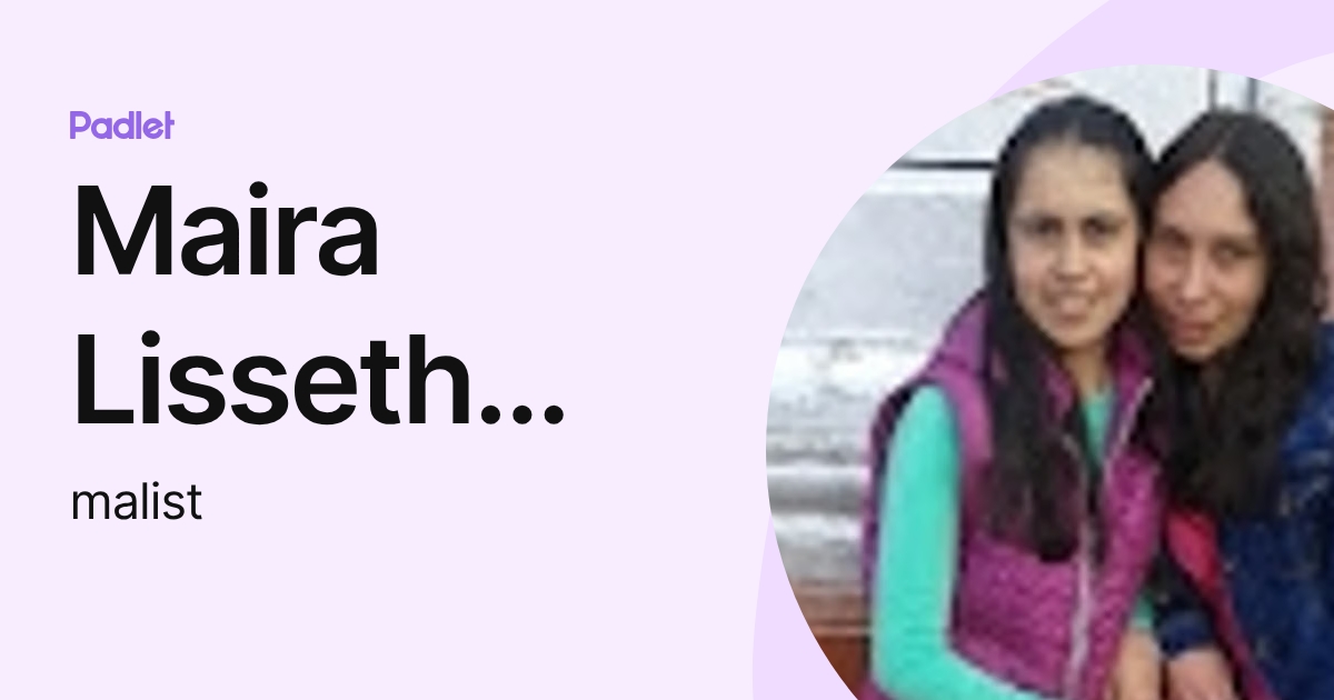 Maira Lisseth Villamizar Buitrago (malist) profile | Padlet