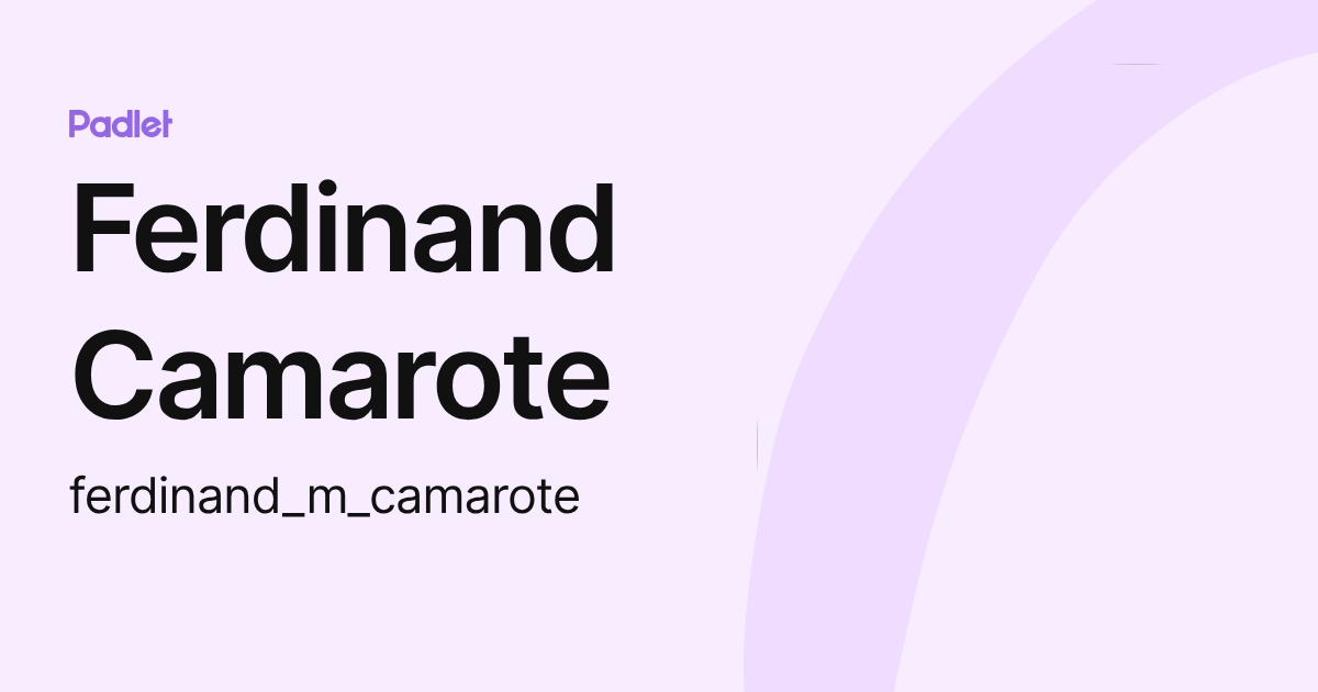 Ferdinand Camarote (ferdinand_m_camarote) profile | Padlet
