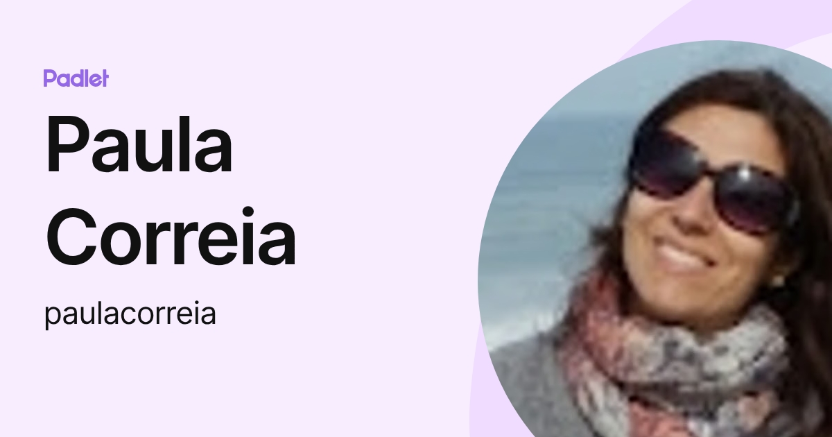 Paula Correia (paulacorreia) profile | Padlet