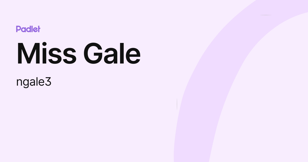 miss-gale-ngale3-profile-padlet