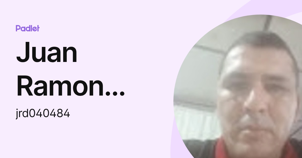 Juan Ramon Díaz (jrd040484) profile | Padlet
