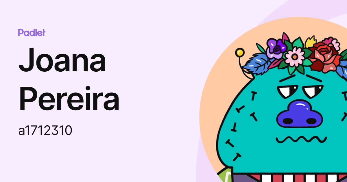Joana Pereira (a1712310) profile | Padlet