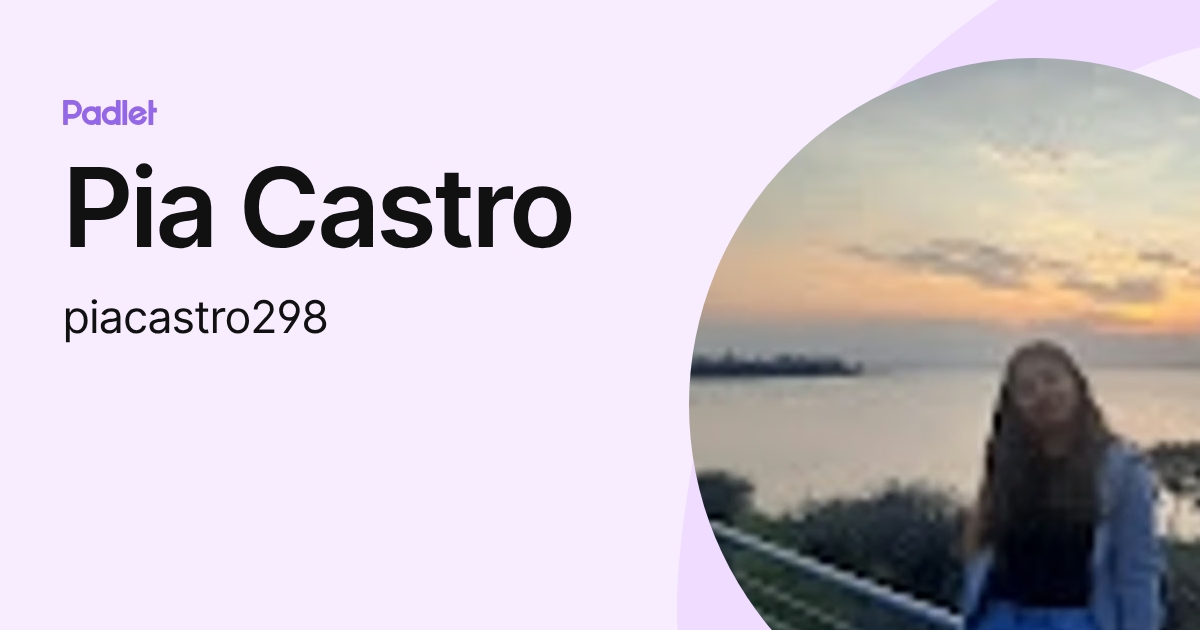 Pia Castro (piacastro298) profile | Padlet