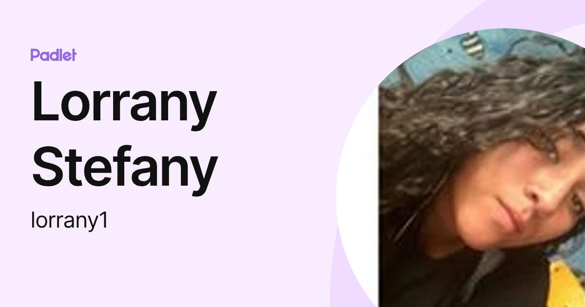 Lorrany Stefany (lorrany1) profile | Padlet
