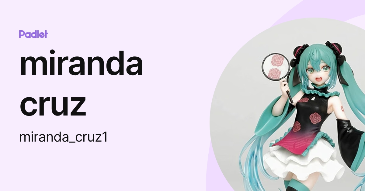 miranda cruz (miranda_cruz1) profile | Padlet