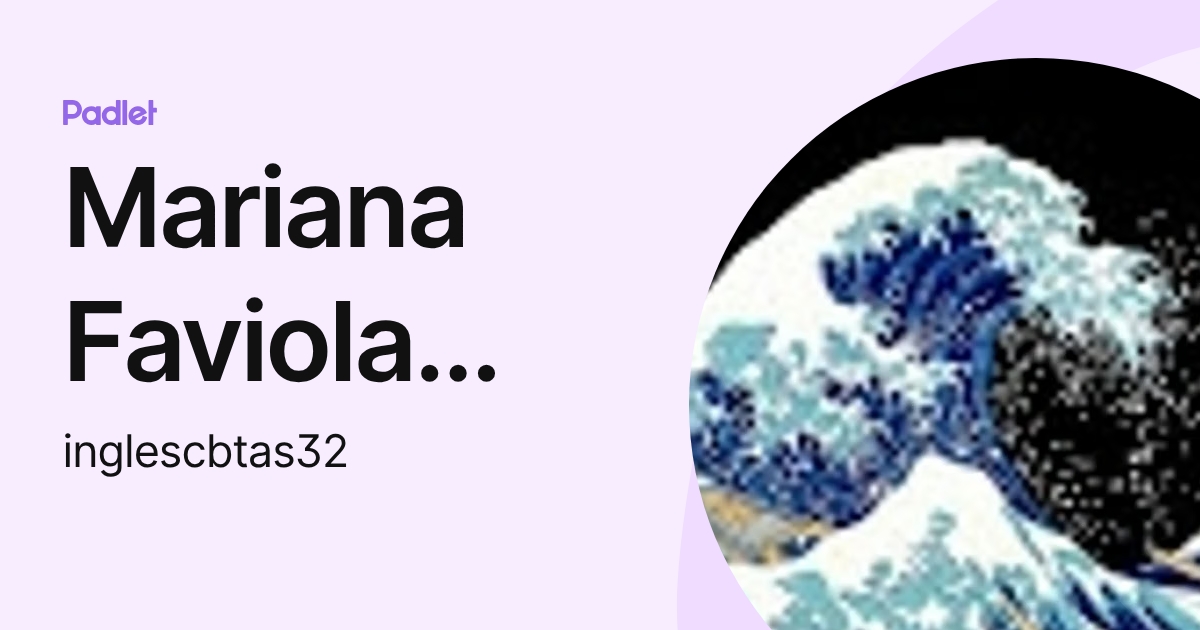 Mariana Faviola Rodriguez Ortiz (inglescbtas32) profile | Padlet