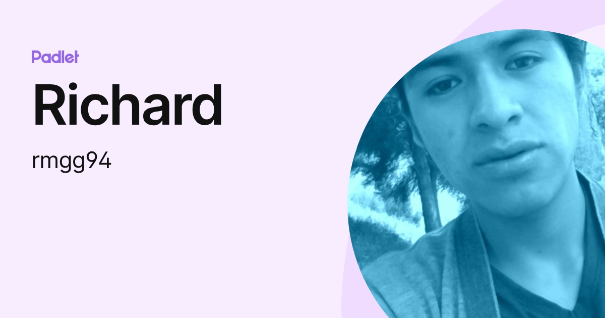 Richard (rmgg94) profile | Padlet