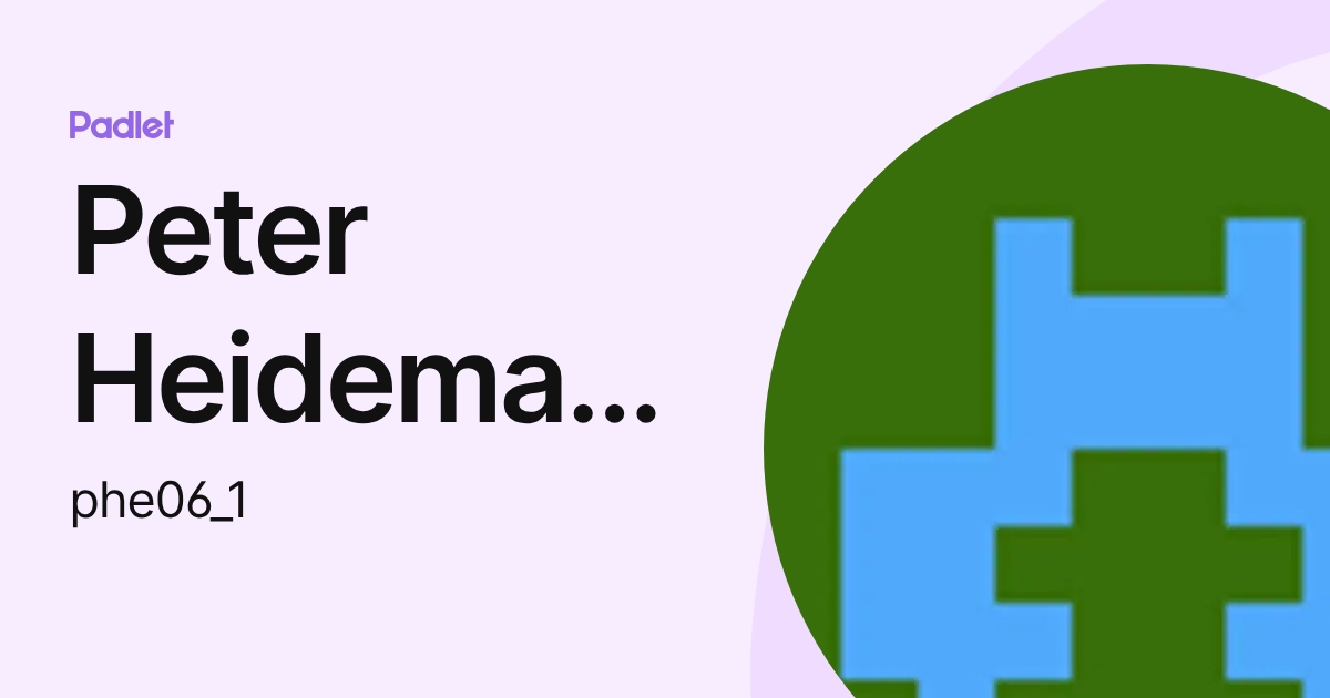 Peter Heidemann (phe06_1) profile | Padlet