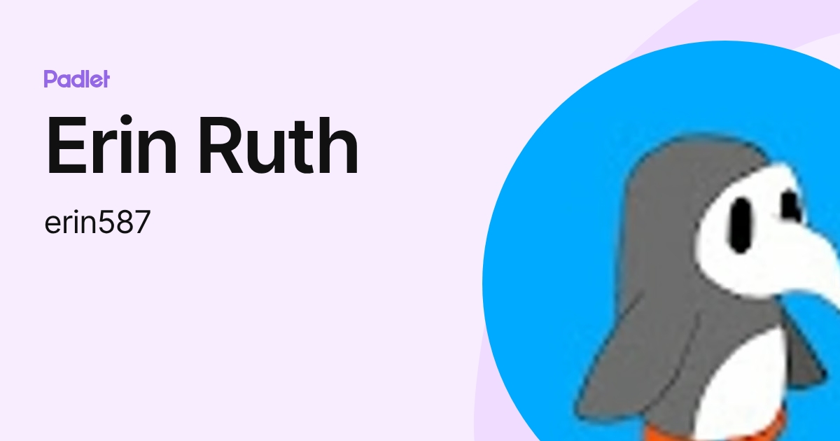 Erin Ruth (erin587) profile | Padlet