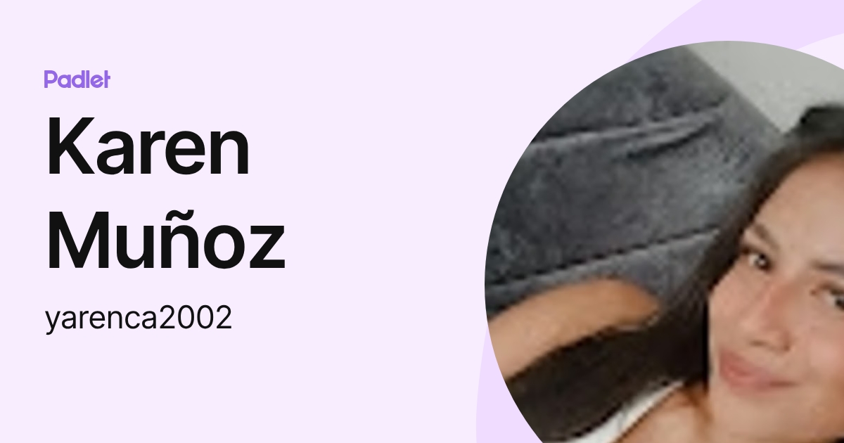 Karen Muñoz (yarenca2002) profile | Padlet