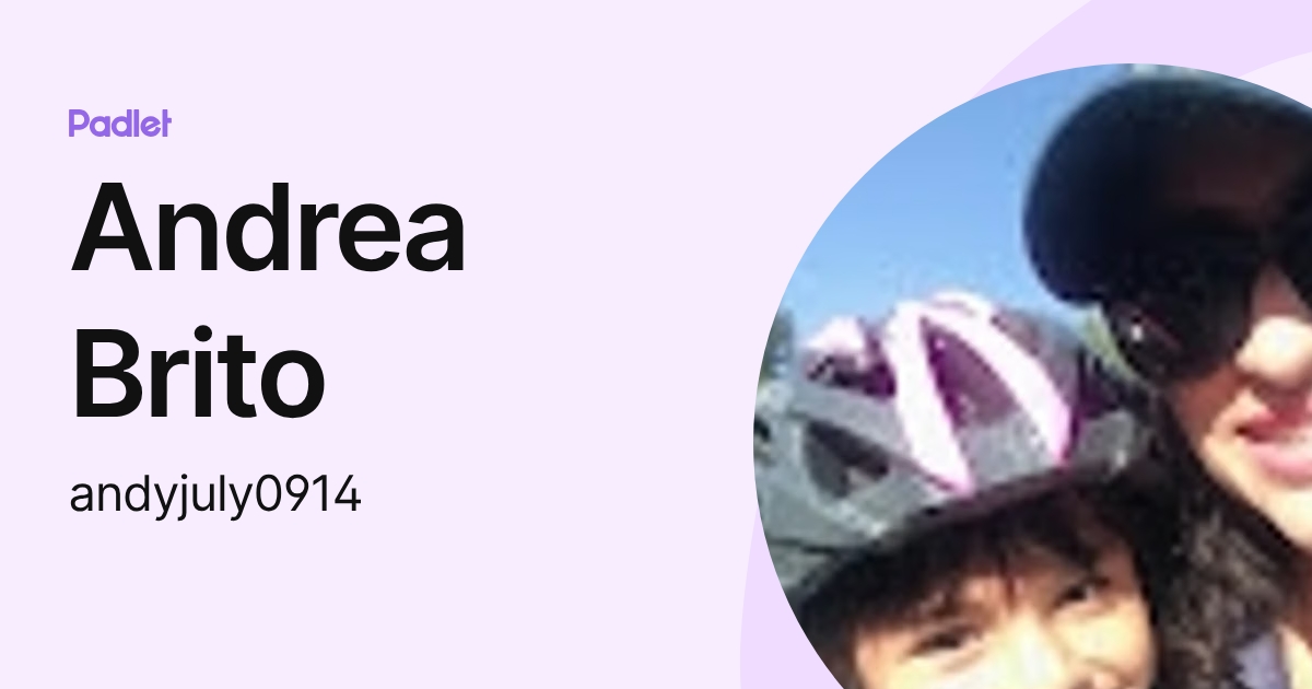 Andrea Brito (andyjuly0914) profile | Padlet