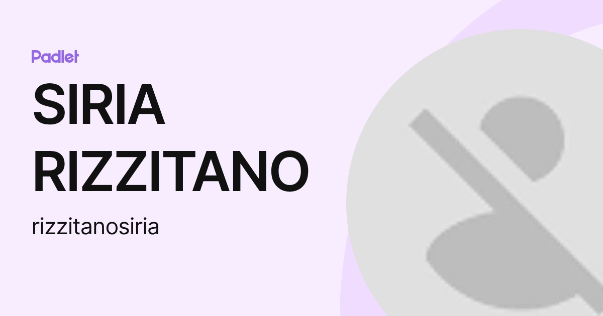 Marie Rizzitano SIRIA RIZZITANO (rizzitanosiria) profile | Padlet