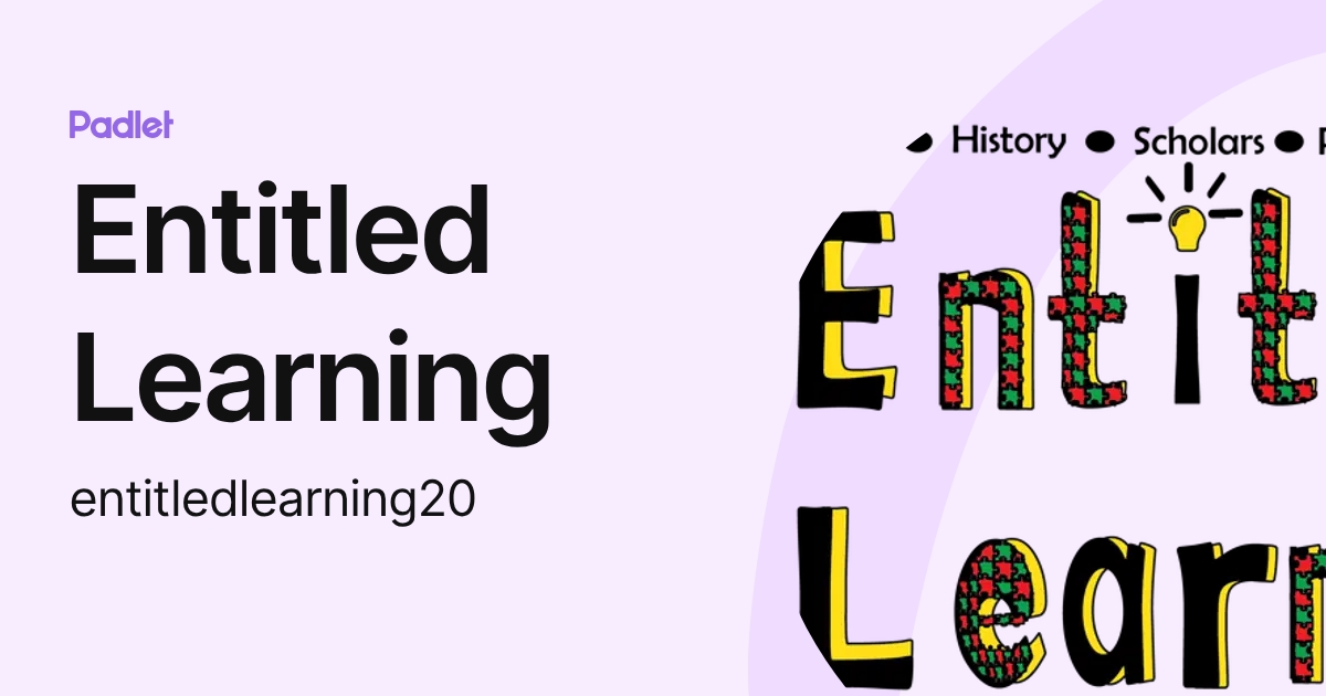 Entitiled Learning Entitled Learning (entitledlearning20) profile | Padlet