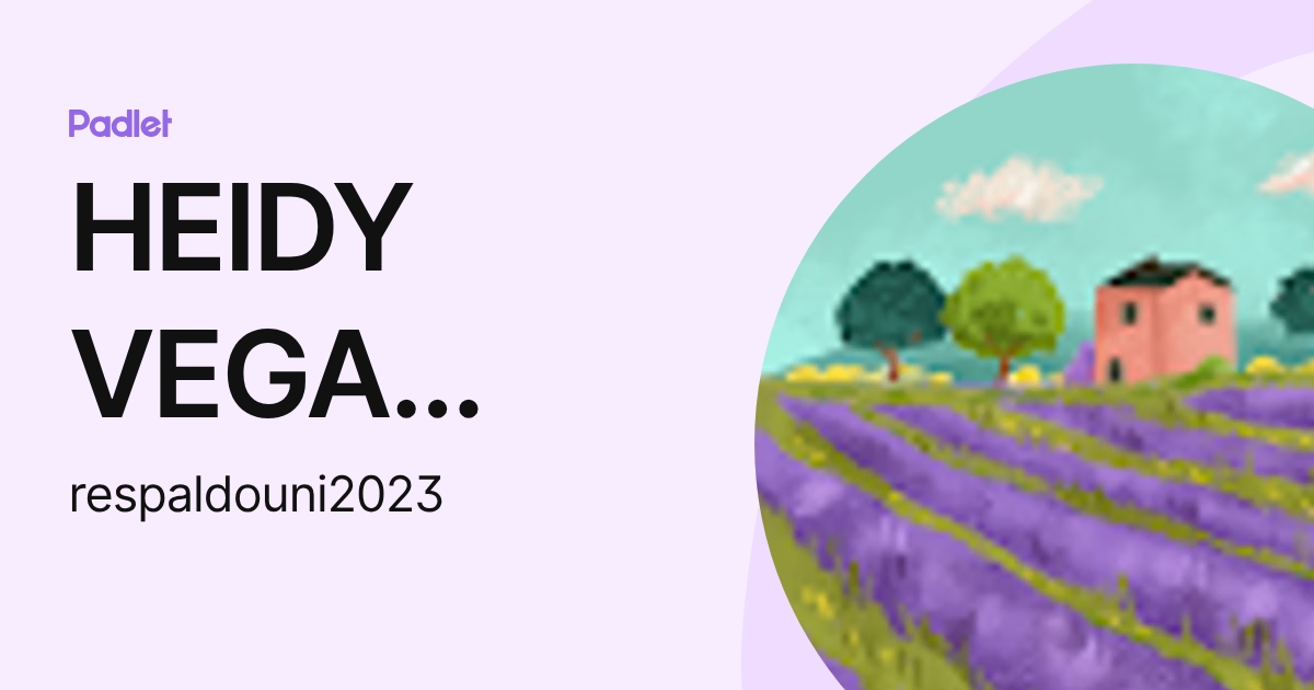 HEIDY VEGA GARCIA (respaldouni2023) profile | Padlet