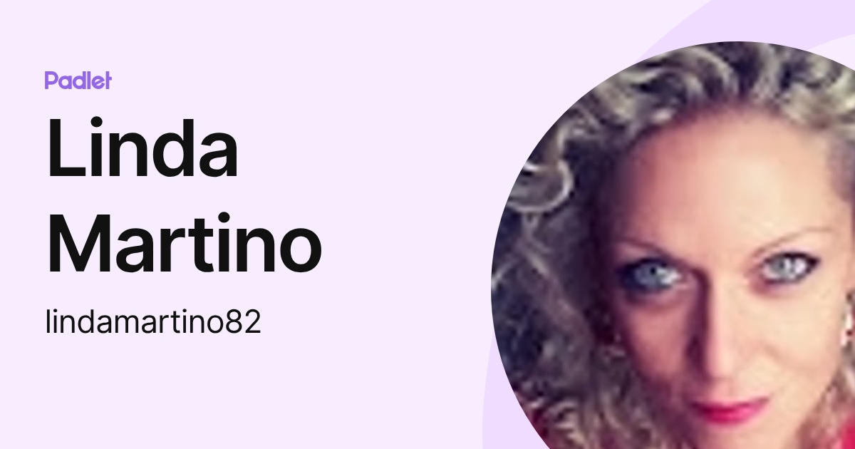 Linda Martino (lindamartino82) profile | Padlet