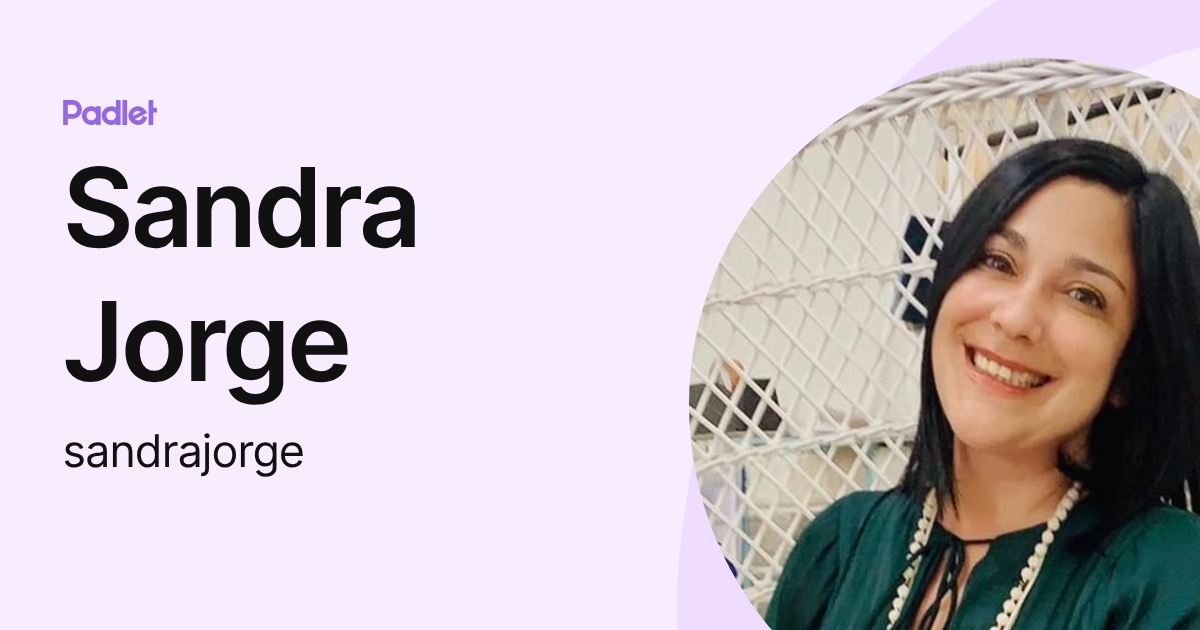 Sandra Jorge (sandrajorge) profile | Padlet