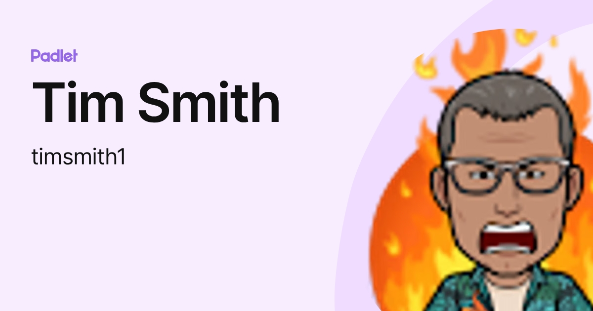Tim Smith (timsmith1) profile | Padlet