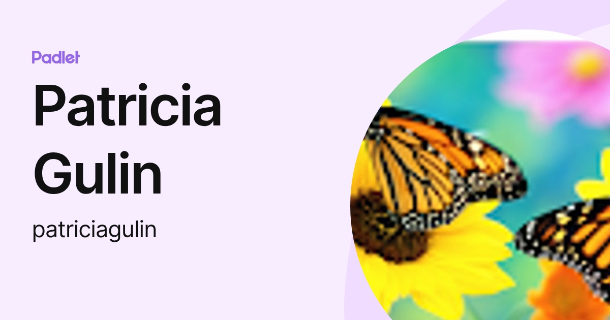 Patricia Gulin (patriciagulin) profile | Padlet