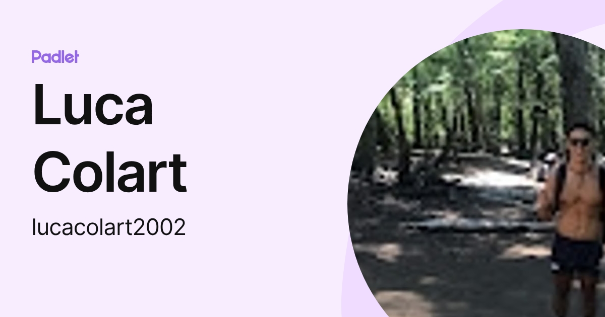 Luca Colart (lucacolart2002) profile | Padlet