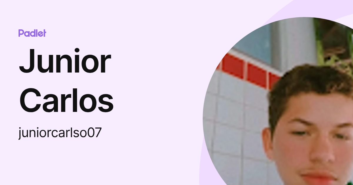 Junior Carlos (juniorcarlso07) profile | Padlet