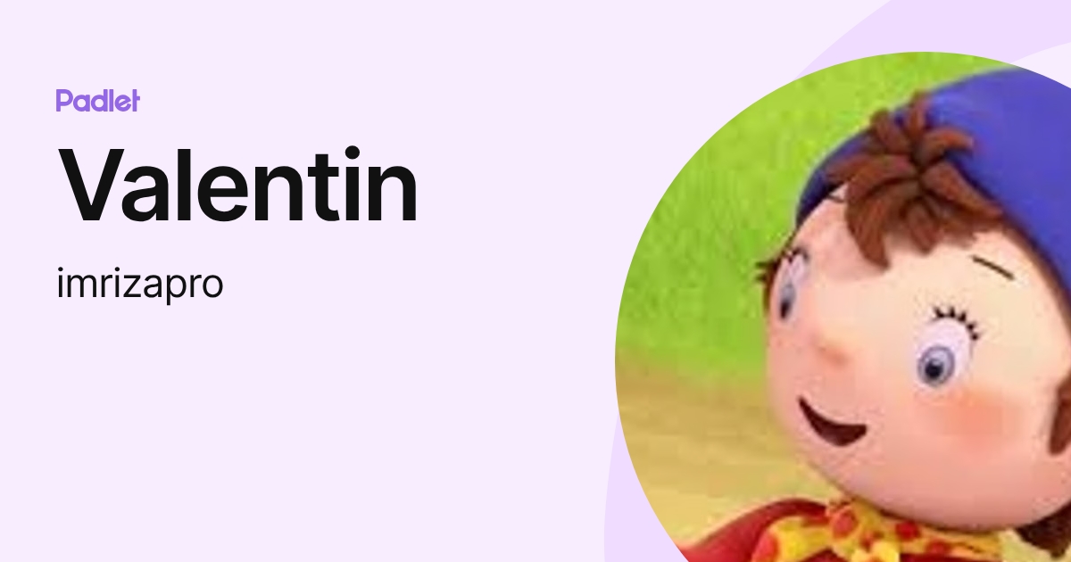 Valentin (imrizapro) profile | Padlet