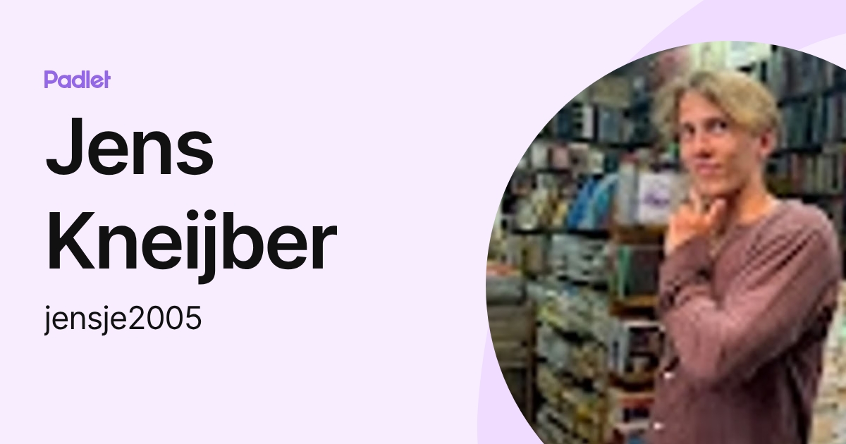 Jens Kneijber (jensje2005) profile | Padlet