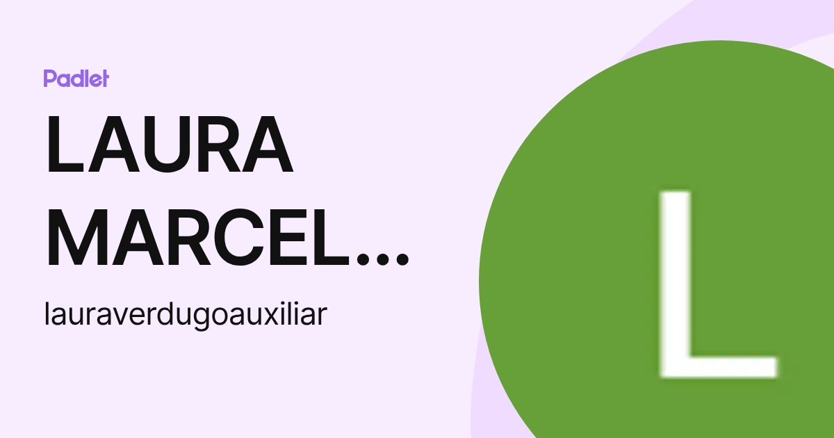 LAURA MARCELA VERDUGO PEREZ (lauraverdugoauxiliar) profile | Padlet