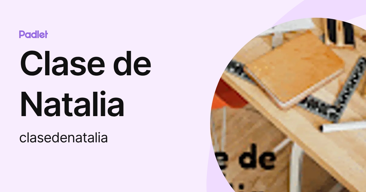 Clase de Natalia (clasedenatalia) profile | Padlet