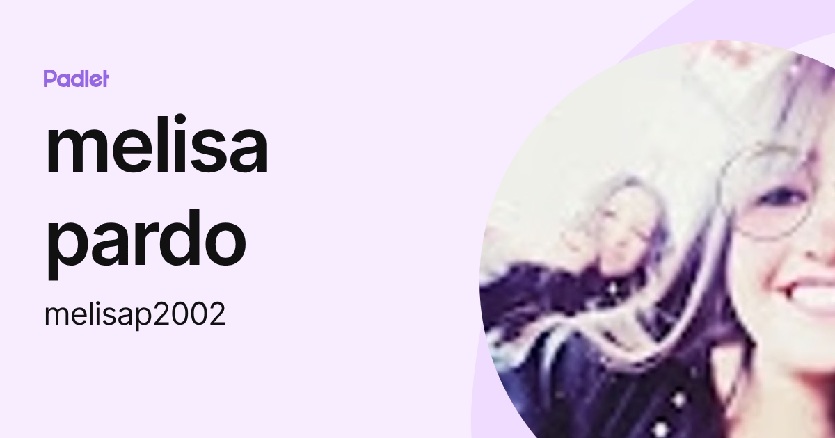 melisa pardo (melisap2002) profile | Padlet
