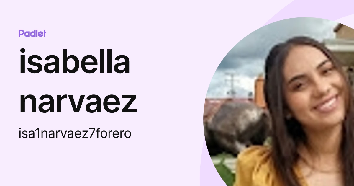 isabella narvaez (isa1narvaez7forero) profile | Padlet