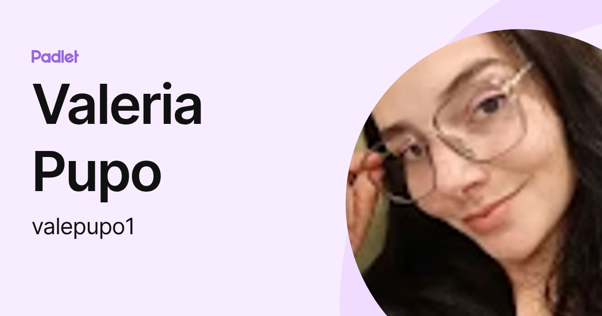 Valeria Pupo (valepupo1) profile | Padlet