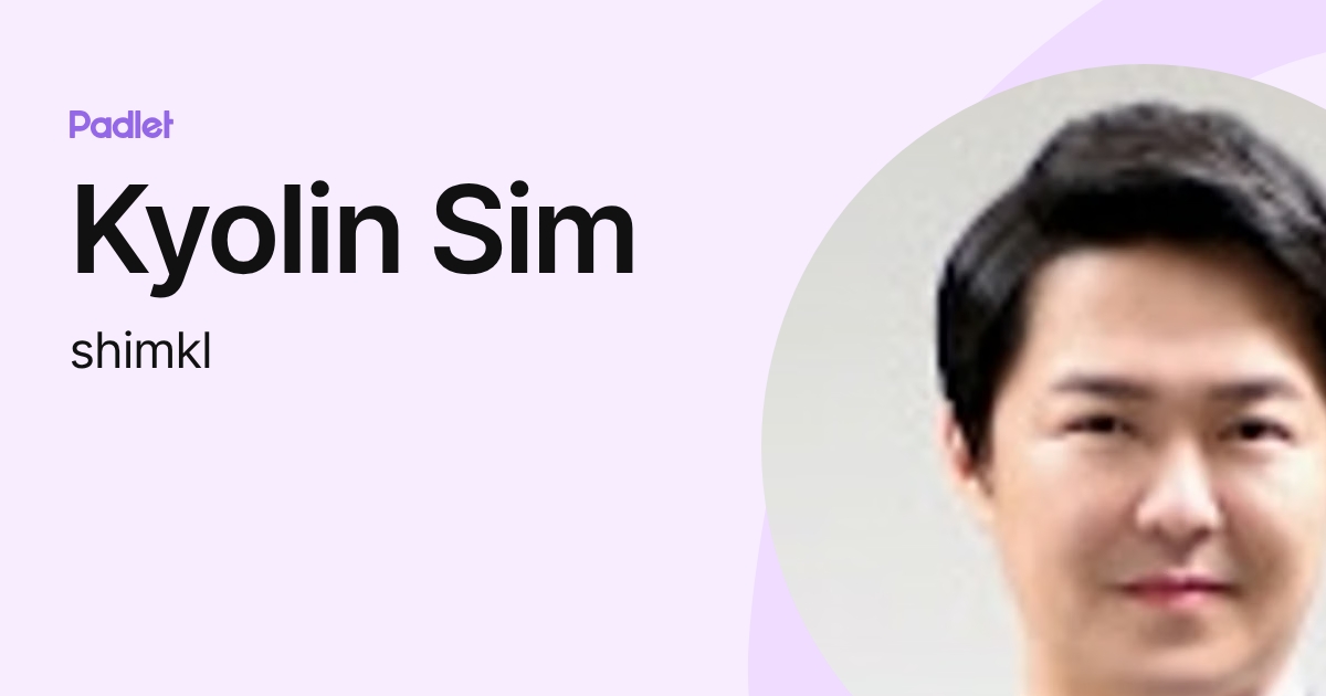 Kyolin Sim (shimkl) profile | Padlet