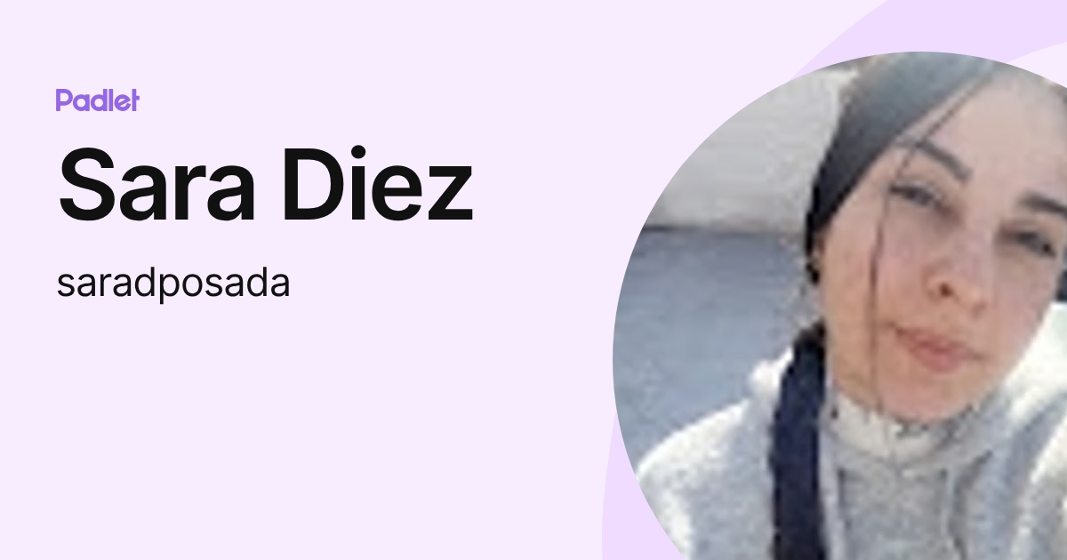 Sara Diez (saradposada) profile | Padlet
