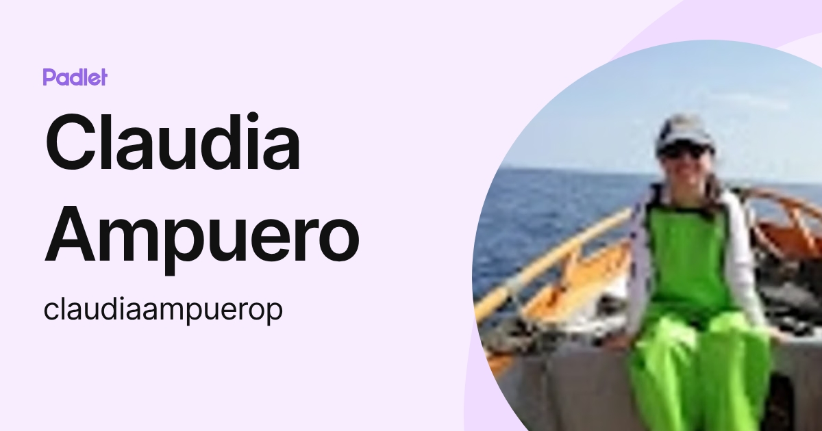Claudia Ampuero (claudiaampuerop) profile | Padlet