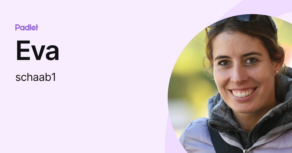 Eva (schaab1) profile | Padlet