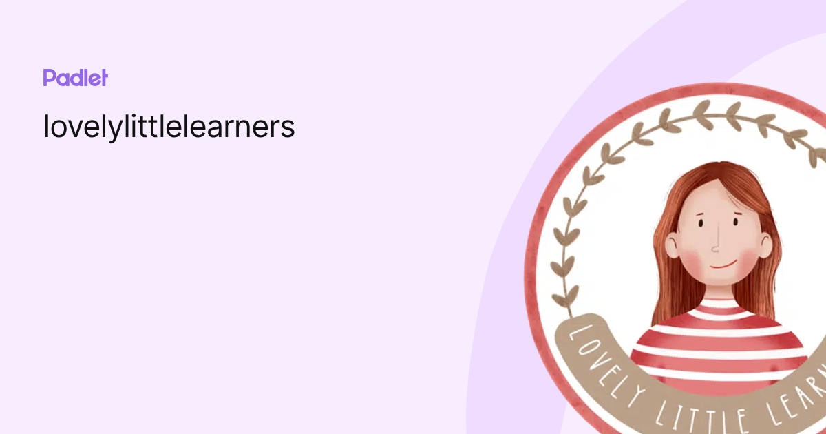 lovelylittlelearners profile | Padlet